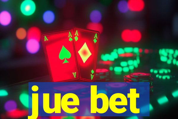 jue bet